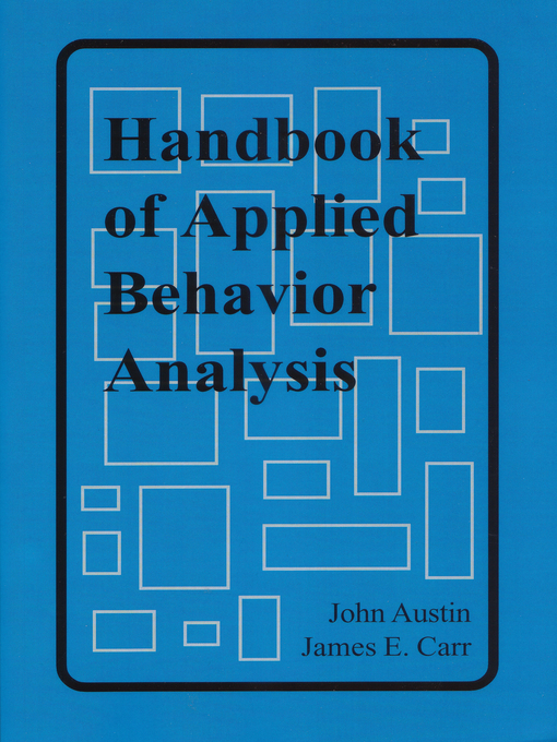 Title details for Handbook of Applied Behavior Analysis by John Austin - Available